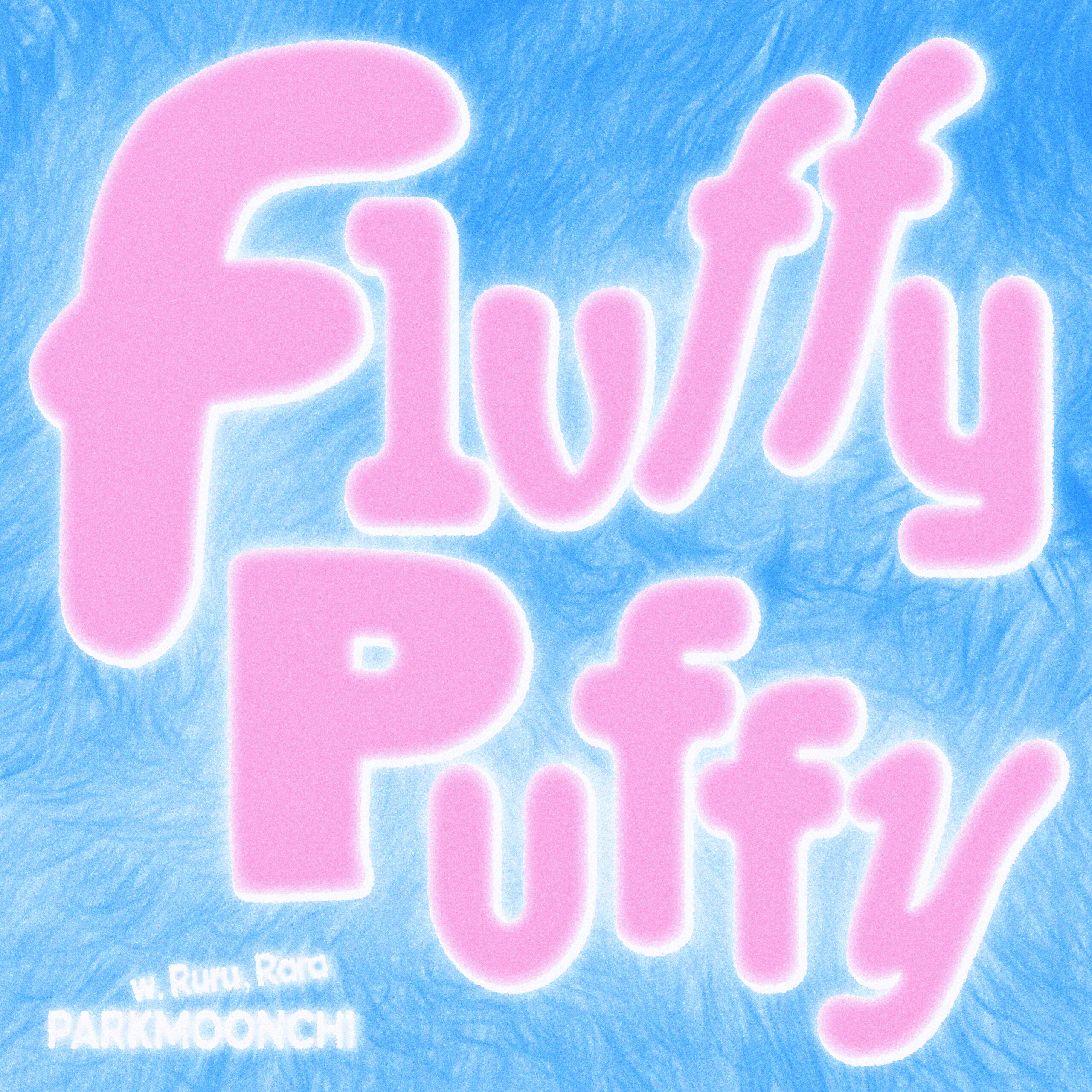 Fluffy Puffy