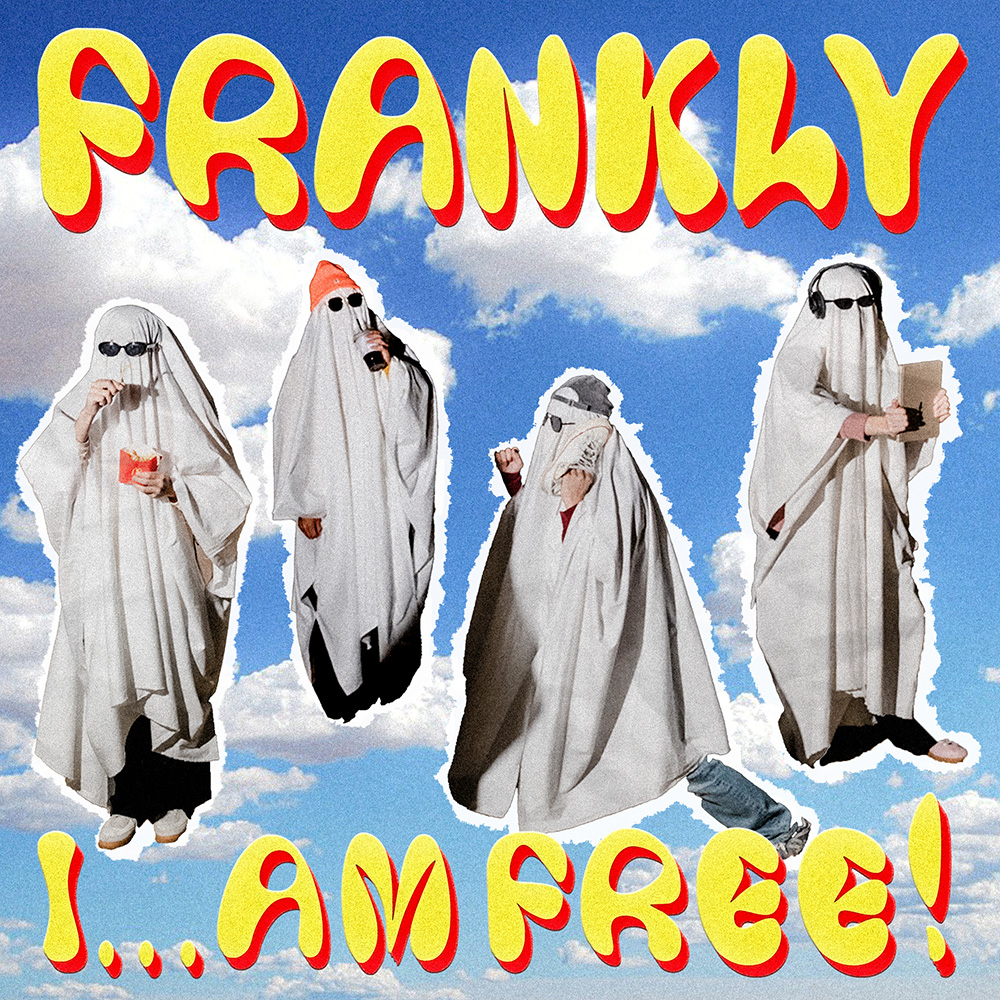 FRANKLY I…AM FREE!